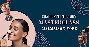 Imagem principal do evento Charlotte Tilbury Masterclass Malmaison York