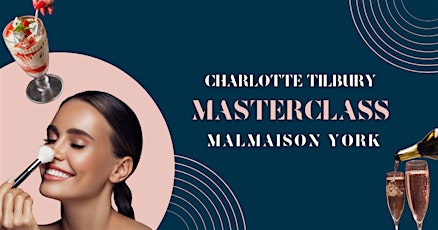 Charlotte Tilbury Masterclass Malmaison York