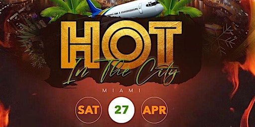 Imagem principal do evento Hot in The City of MIA