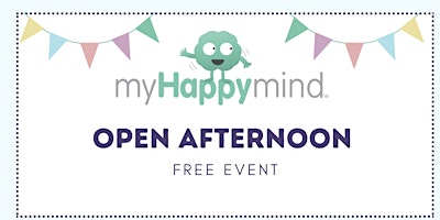 My Happy Mind Open Afternoon primary image