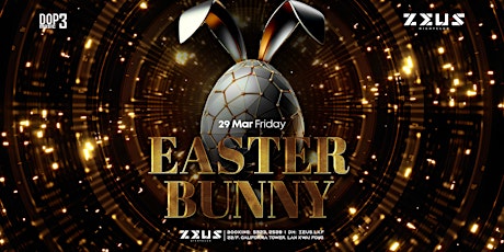 Imagem principal do evento Easter  Bunny @ Zeus LKF | FRI 29 MAR