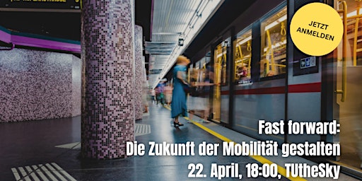 Hauptbild für Fast forward: Die Zukunft der Mobilität gestalten