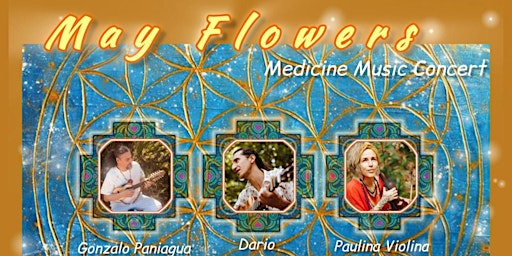 Hauptbild für May Flowers - Medicine Music Concert