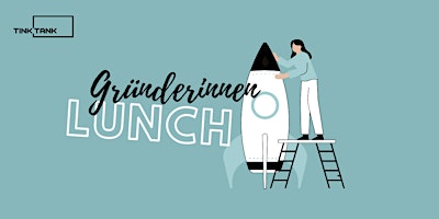 Immagine principale di Gründer:innen Lunch mit Kerstin Brunner 