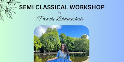 Hauptbild für SEMI-CLASSICAL CHOREOGRAPHY WORKSHOP by Prachi Bhanushali