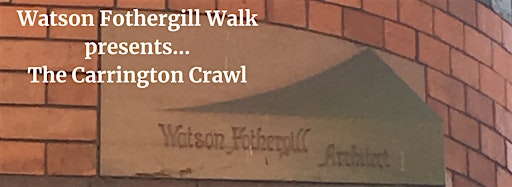 Collection image for Watson Fothergill Walk: The Carrington Crawl