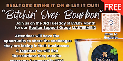 Primaire afbeelding van Monthly "Bitchin' Over Bourbon" - Realtor Support Group/Mastermind Event