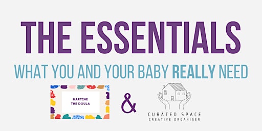 Image principale de The Essentials. What You & Your Baby Really need!