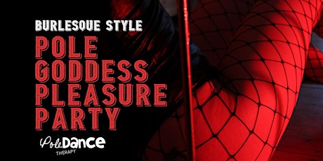 Pole Goddess Pleasure Party - Burlesque Style primary image