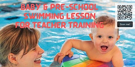 Baby & Pre school swimming lessons for teacher training 2nd April