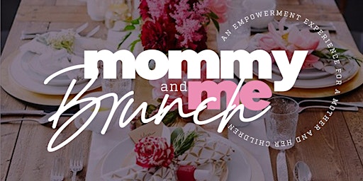 Imagem principal do evento Mommy & Me Brunch