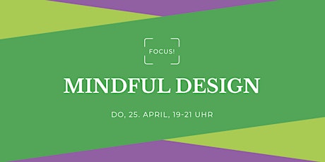 Focus! Mindful Design - glore Luzern