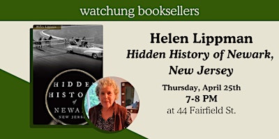 Hauptbild für Helen Lippman, "Hidden History of Newark, New Jersey"