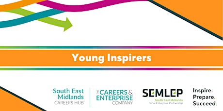 South East Midlands Careers Hub: Young Inspirers Celebration Event!