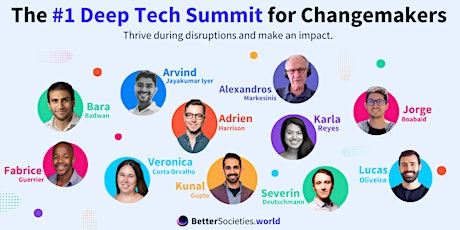 Harness Disruptive Tech and Make an Impact | Better Societies Summit (free for a limited time)