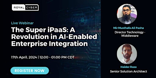 Imagen principal de Webinar: The Super iPaaS: A Revolution in AI-Enabled Enterprise Integration