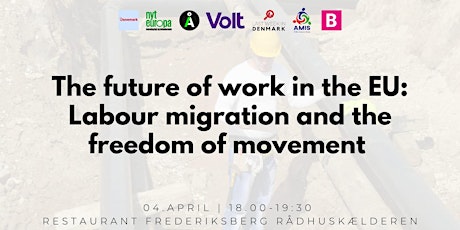 The Future of Work: Labour Migration and the Freedom of Movement