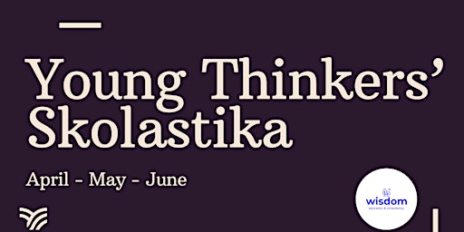 Primaire afbeelding van Young Thinkers' Skolastika June 2024