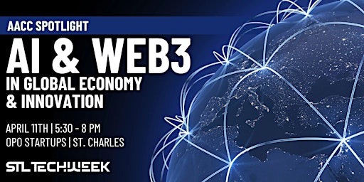 Imagem principal de AACC Spotlight: AI & Web3 in Global Economy & Innovation (STL TechWeek)