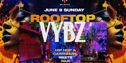 Rooftop Vybz Day Party @ The Delancey Rooftop  primärbild
