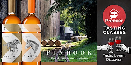 Tasting Class: Pinhook Bourbon Whiskies