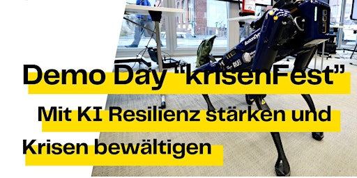 Primaire afbeelding van Mit KI Resilienz stärken und Krisen bewältigen - Demo Day "krisenFest"