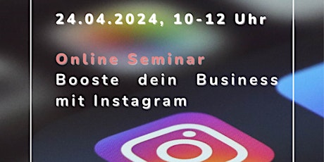 Online-Seminar: Booste dein Business mit Instagram!