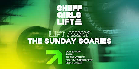 Sheff Girls Lift - May Edition