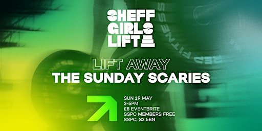 Immagine principale di Sheff Girls Lift - May Edition 