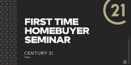 First Time Homebuyer Seminar