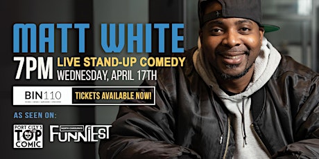 Comedy Night with Matt White @ Bin110!