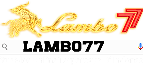 Lambo77 - Pola Maxwin Modal Receh Situs Slot Online Lambo77 Menyediakan Deposit Dana