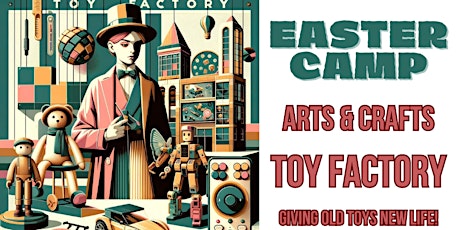 Easter Camp at the Toy Factory