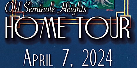 Tampa's  24th Annual Home Tour - Old Seminole Heights Neighborhood Association