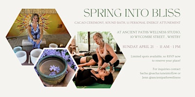 Immagine principale di SPRING INTO BLISS CEREMONY + SOUND BATH with PERSONAL ENERGY ATTUNEMENT 