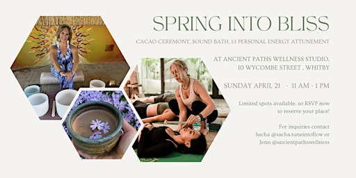 Image principale de SPRING INTO BLISS CEREMONY + SOUND BATH with PERSONAL ENERGY ATTUNEMENT