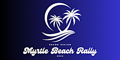 2025 Grand Design RV Myrtle Beach Rally