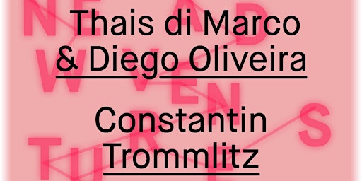 Primaire afbeelding van New Adventures #1: Thais di Marco & Diego Oliveira and Constantin Trommlitz