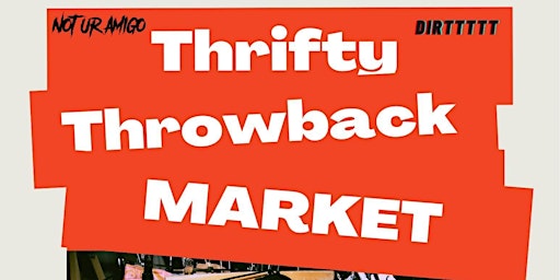 Imagem principal do evento Thrifty Throwback Market