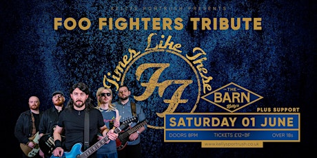 Times Like These - Foo Fighters Tribute live at The Barn Kellys