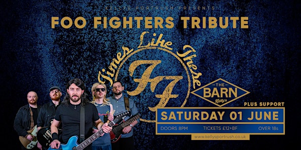 Times Like These - Foo Fighters Tribute live at The Barn Kellys