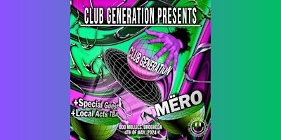 Imagem principal do evento CLUB GENERATION PRESENT'S : MERO + GUESTS TBA - DAY 2 NIGHT PARTY