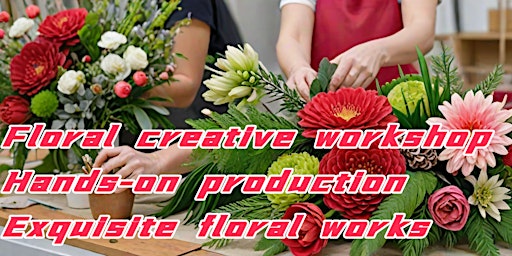 Imagem principal do evento Floral creative workshop, hands-on production of exquisite floral works