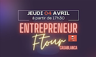 Entrepreneur Ftour #10 - Casablanca by @EntrepreneurCafe primary image