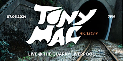 Immagine principale di TONY MAC @ THE QUARRY - LIVERPOOL 