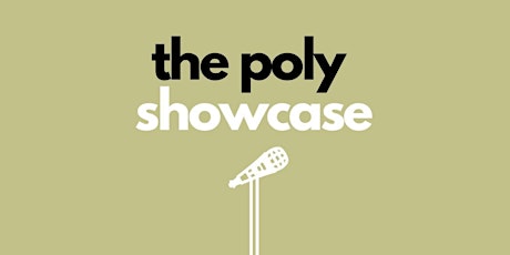 Poly Showcase May 8th