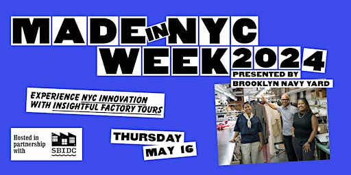 Imagem principal do evento Made in NYC Week 2024 Factory Tour in partnership with SBIDC