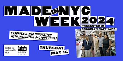Made in NYC Week 2024 Factory Tour in partnership with SBIDC primary image