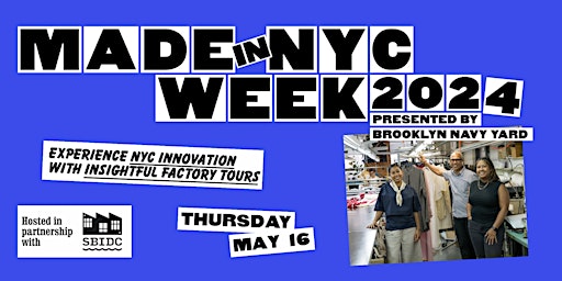 Made in NYC Week 2024 Factory Tour in partnership with SBIDC  primärbild