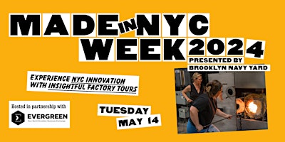 Immagine principale di Made in NYC Week 2024 Factory Tour in partnership with Evergreen 